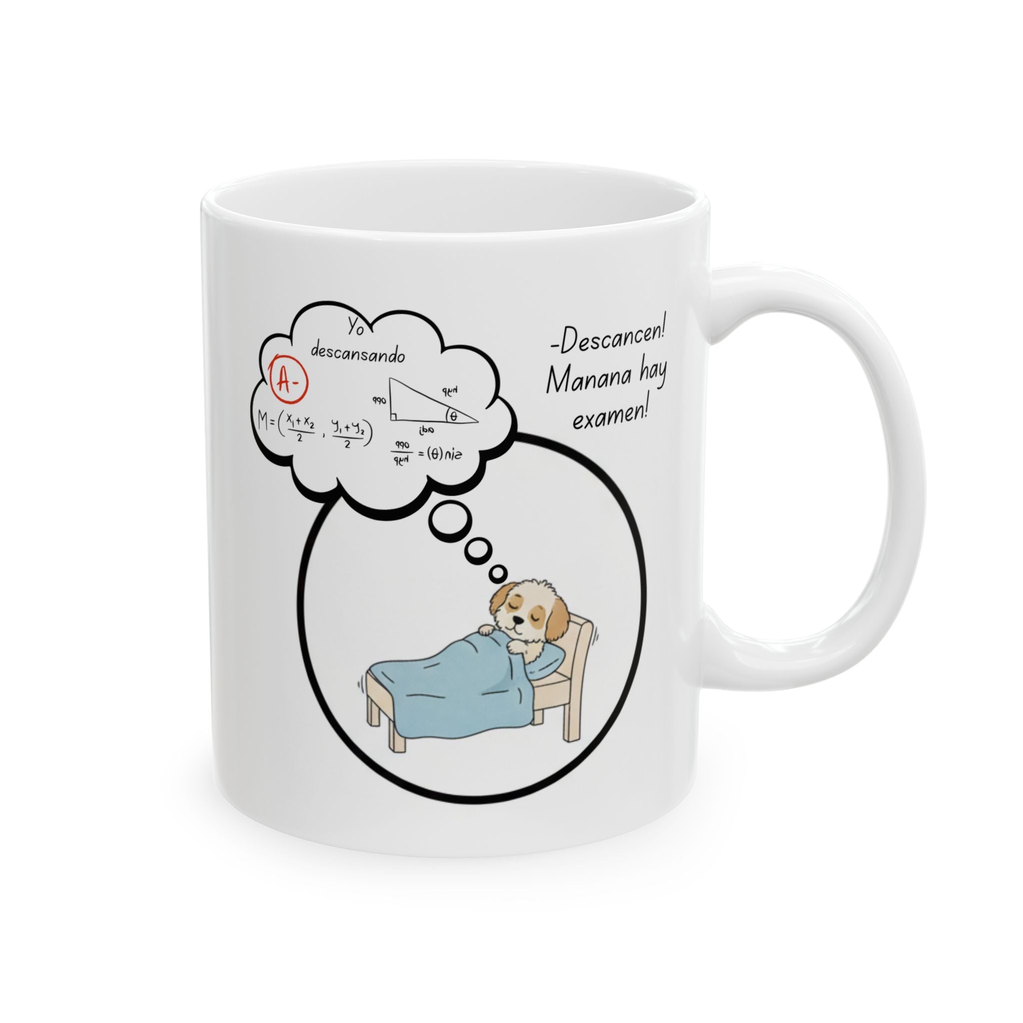 Funny Student Dream Ceramic Coffee Mug in Spanish (11oz/15oz)