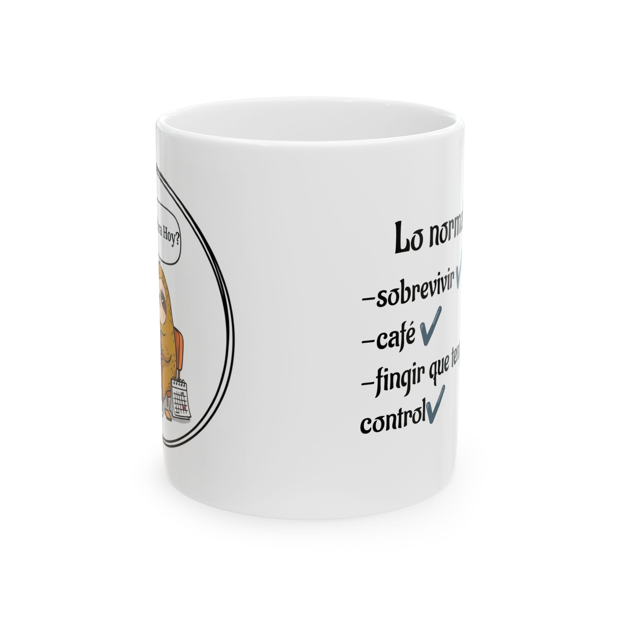 Funny and Sarcastic Sloths Ceramic Coffee Mug in Spanish (11oz/15oz)