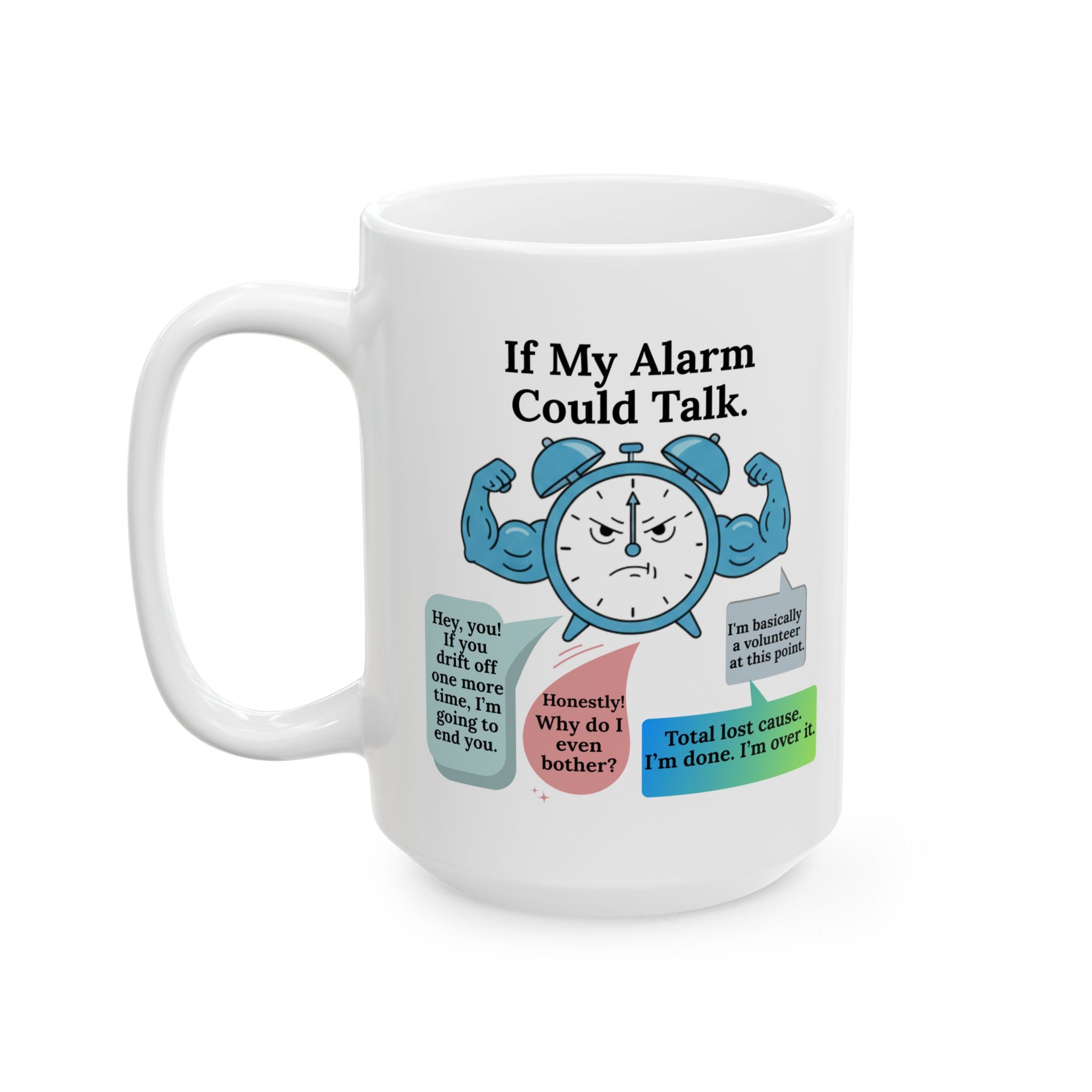 Funny Clock Ceramic Mug (11oz/15oz)