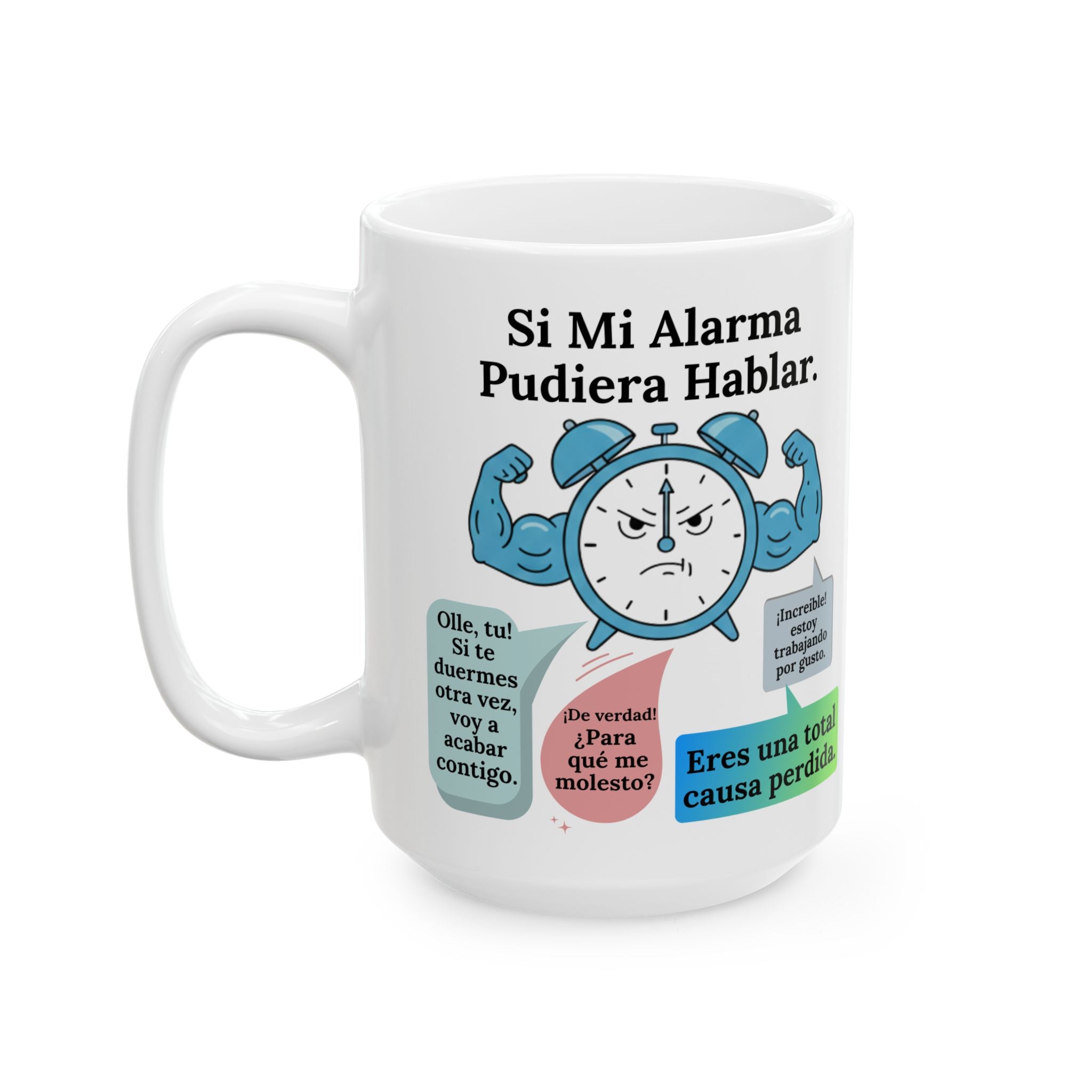 Funny Clock Ceramic Coffee Mug Mug in Spanish (11oz/15oz)