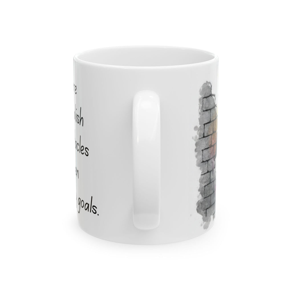 Inspirational text Ceramic Coffee Mug (11oz & 15oz)