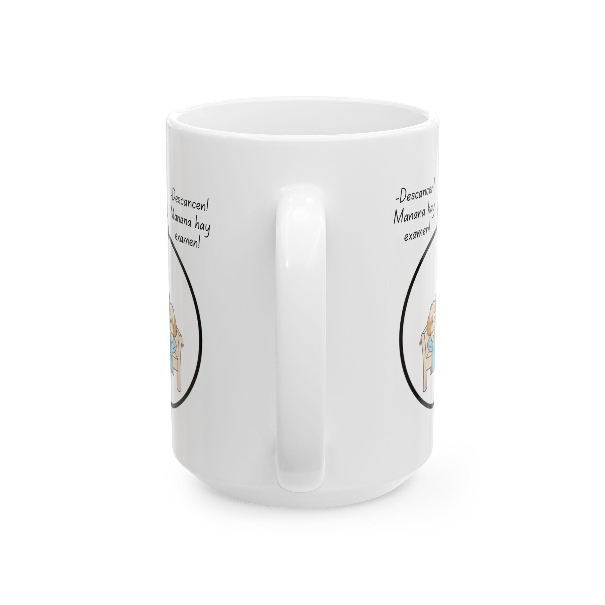Funny Student Dream Ceramic Coffee Mug in Spanish (11oz/15oz)