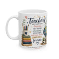 White mug with colorful design and text about teachers on a white background