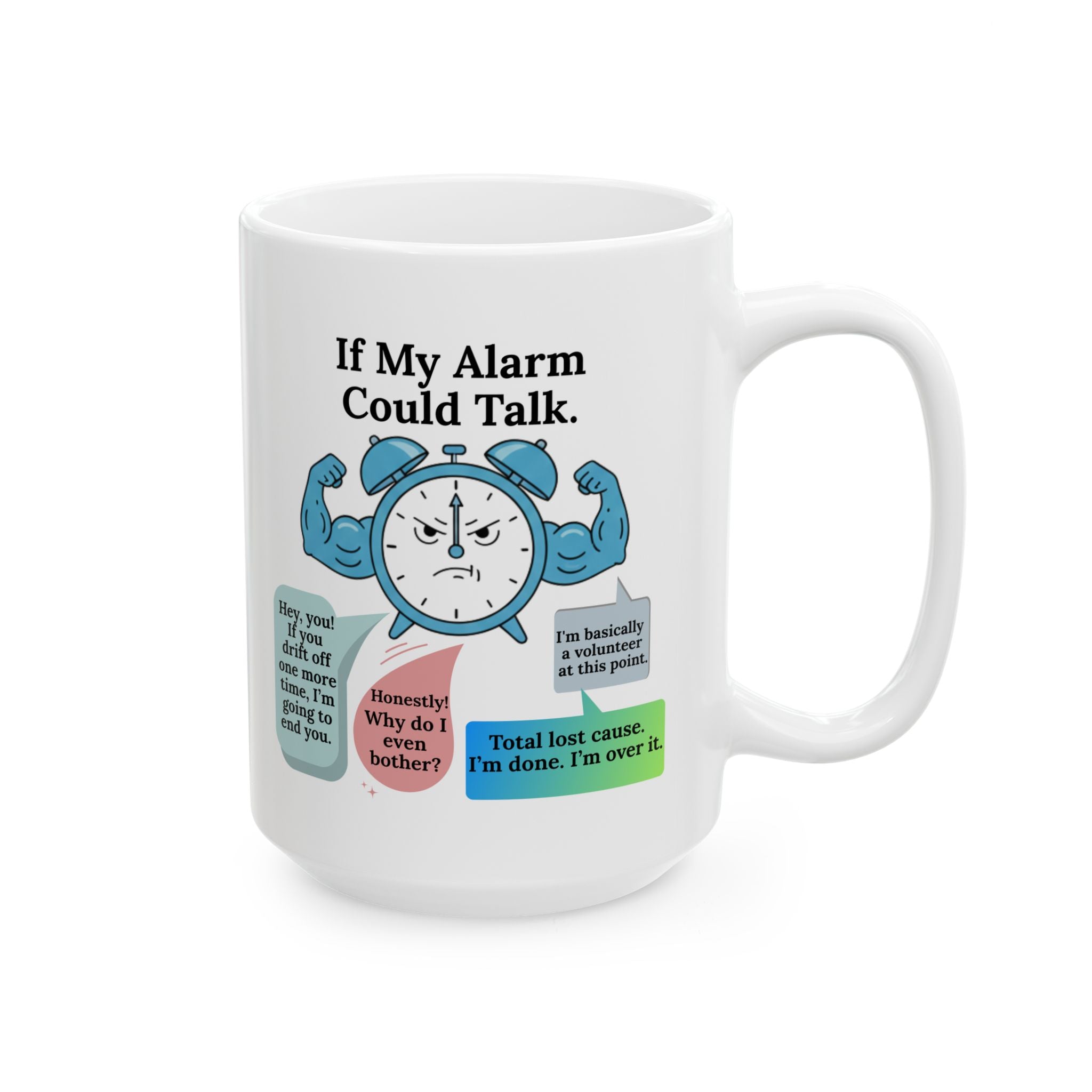 White mug with a humorous design of an alarm clock and text on a white background