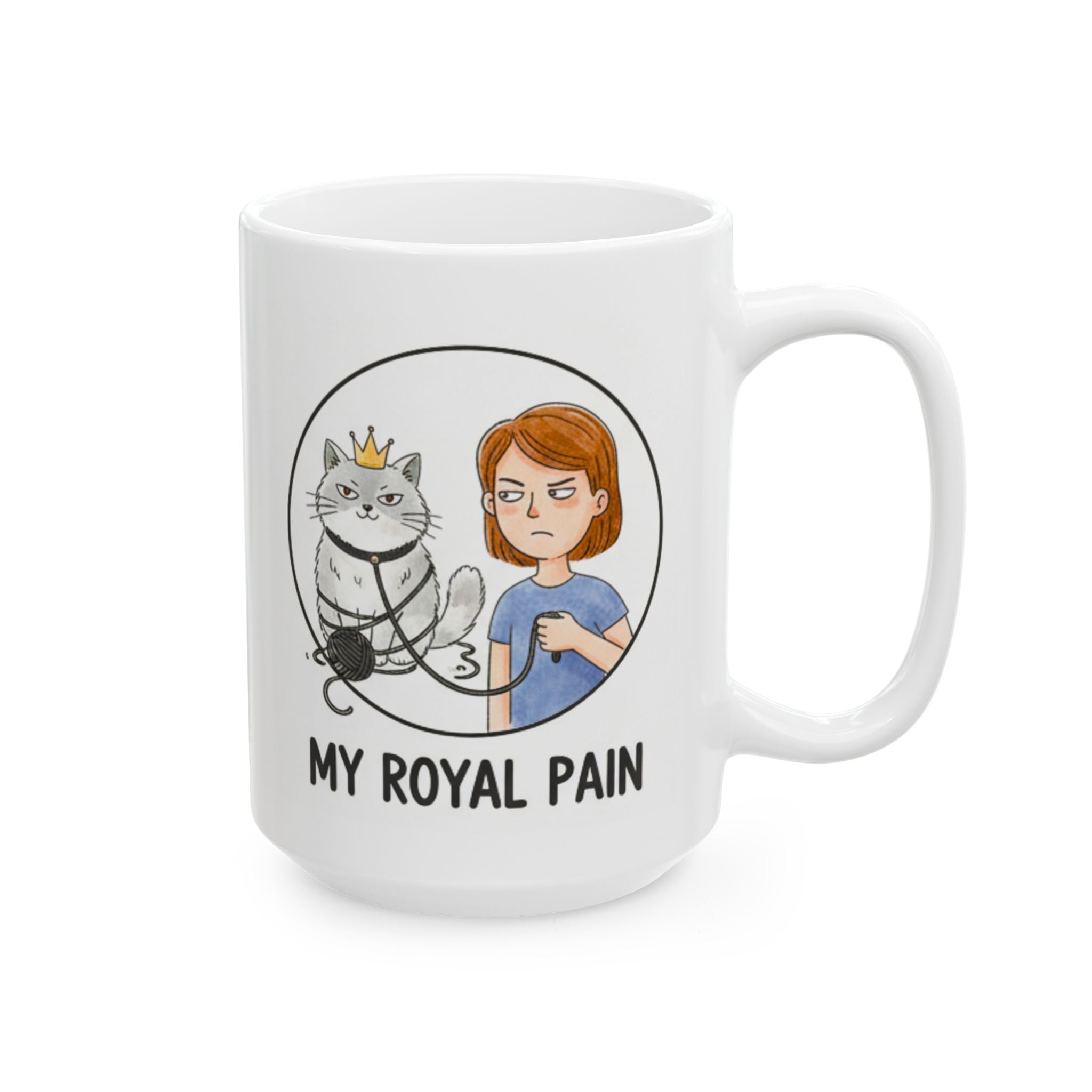 White mug with a cartoon illustration of a woman holding a cat and text 'My Royal Pain' on a white background
