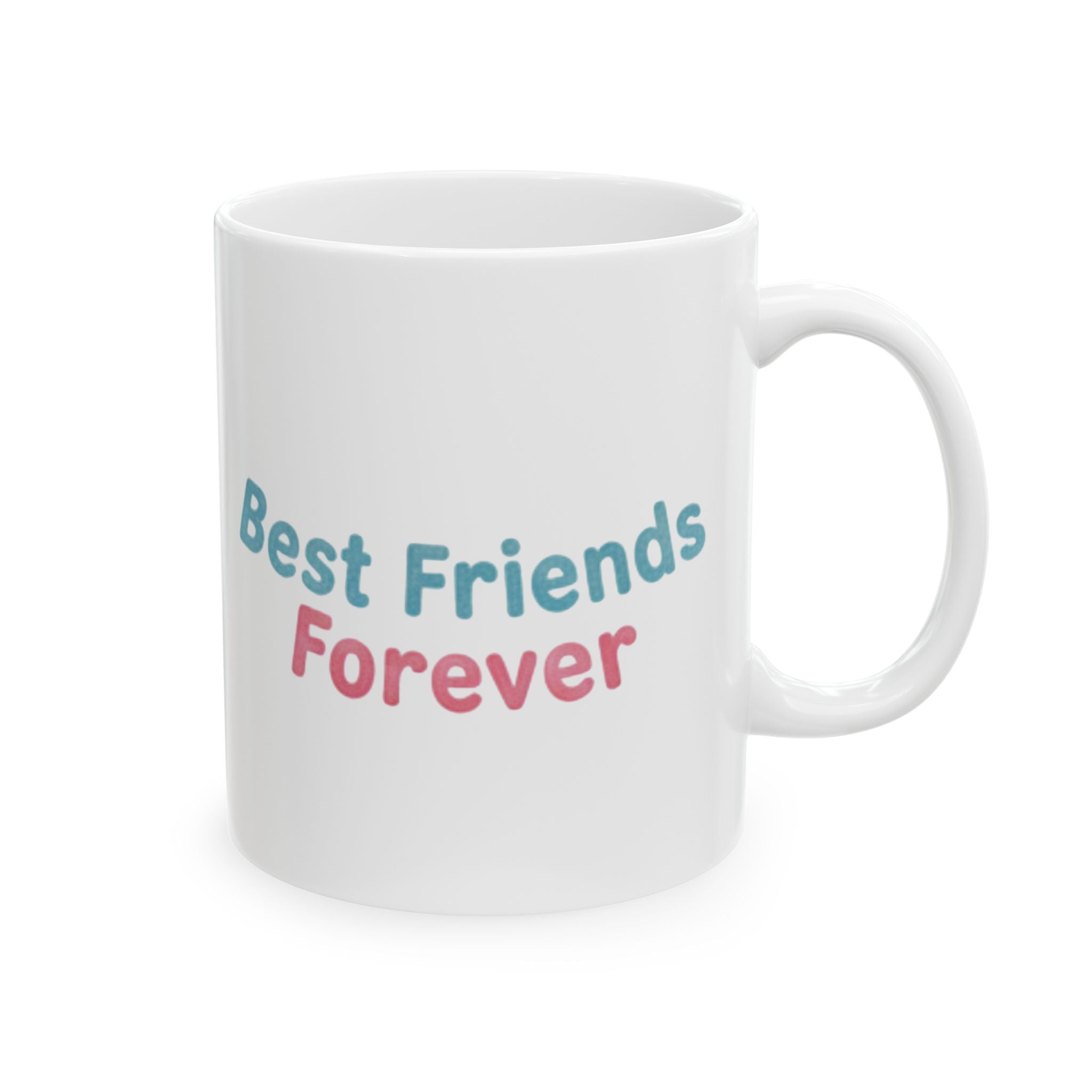 White mug with 'Best Friends Forever' text in colorful letters on a white background